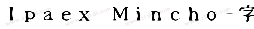 Ipaex Mincho字体转换